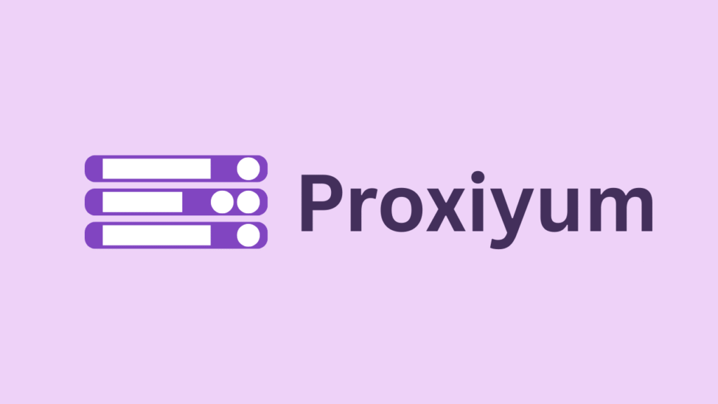 Proxiyum: Your Ultimate Key to Secure, Anonymous, and Unrestricted Browsing